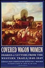 Covered Wagon Women: Diaries & Letters from the Western Trails, 1840-1849. AI generated content