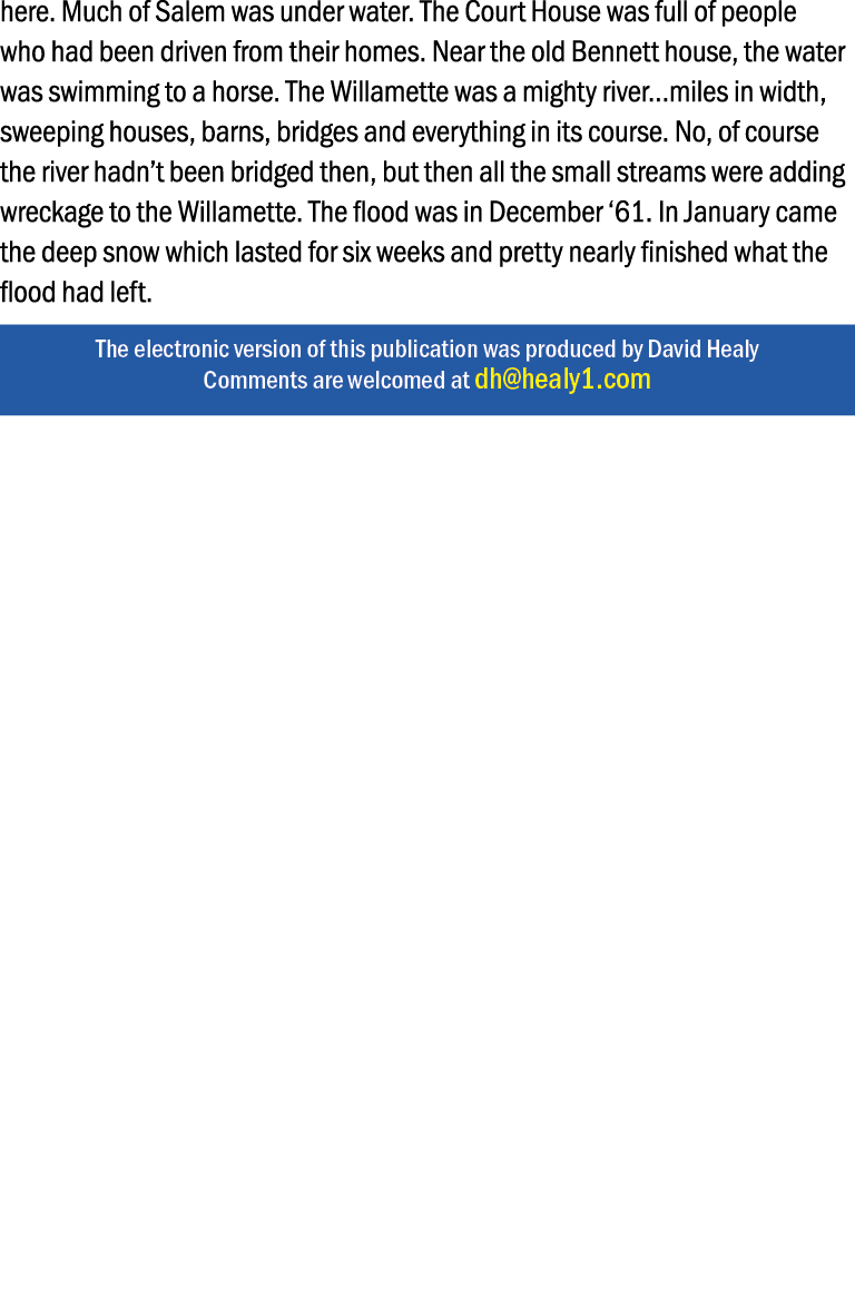 here. Much of Salem was under water. The Court House was full of people who had been driven from their homes. Near th...